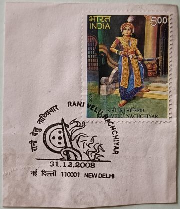 31 Dec. '08 Rani Velu Nachchiyar (Queen of Sivaganga, 1780-c. 1790)1st Day Cancellation