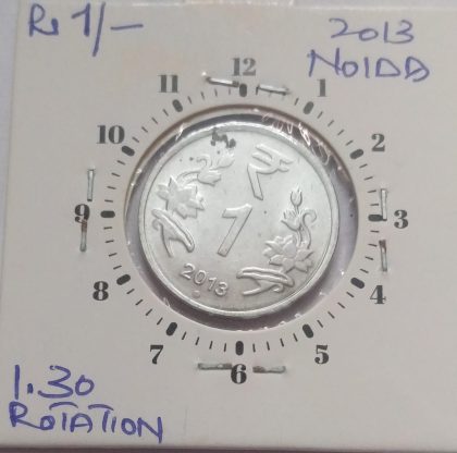 1 RUPEE 2013 NOIDA MINT 1.30 CLOCK ROTATION -ERROR COIN USED - Image 2