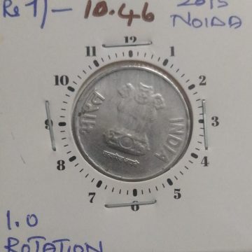 1 RUPEE 2015 NOIDA MINT 8 O' CLOCK ROTATION -ERROR COIN USED