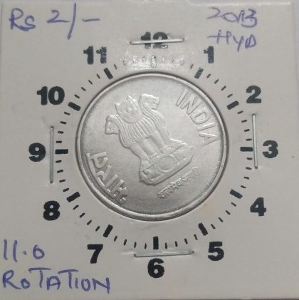 2 RUPEES 2013 HYDERABAD MINT 11 O'CLOCK ROTATION ERROR COIN USED