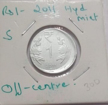 1 RUPEE 2011 HYDERABAD MINT OFF CENTRE -ERROR COIN USED