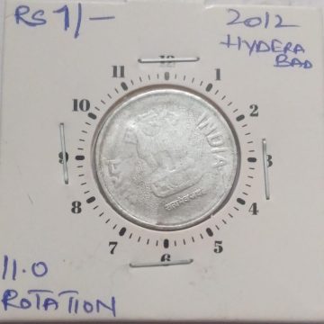 1 RUPEE 2012 HYDERABAD MINT 11 O'CLOCK ROTATION -ERROR COIN USED
