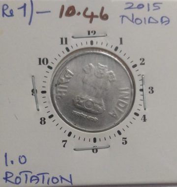 1 RUPEE 2015 NOIDA MINT 8.00 O'CLOCK ROTATION -ERROR COIN USED