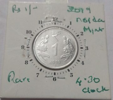 1 RUPEE 2019 NOIDA MINT 4.30 O'CLOCK ROTATION ERROR COIN USED