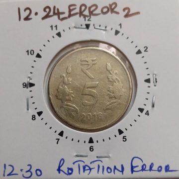5 RUPEES 2016 KOLKATTA MINT 12.30 O'CLOCK ROTATION ERROR COIN USED