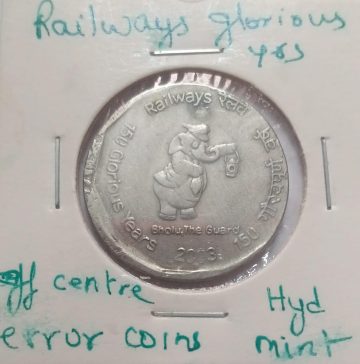 2 RUPEES RAILWAYS 150 GLORIOUS YEARS 2003 HYDERABAD MINT OFF CENTRE ERROR COIN UNC