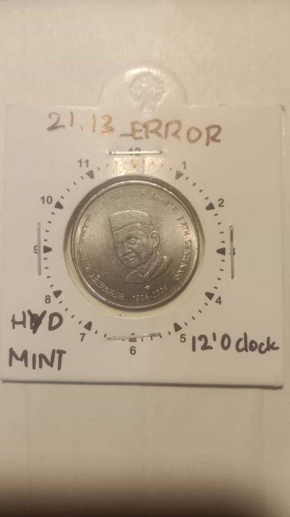 5 Rupees - Lal Bahadur Shastri Birth Centenary-HYDERABAD MINT 12.30 ROTATION ERROR COIN USED - Image 2