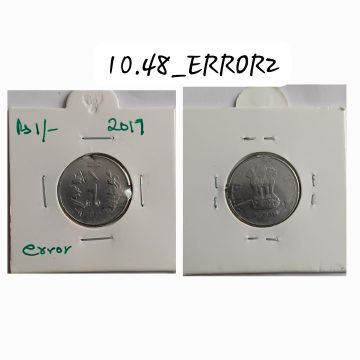 1 RUPEE 2017 NOIDA MINT DIE CRACK ERROR COIN USED