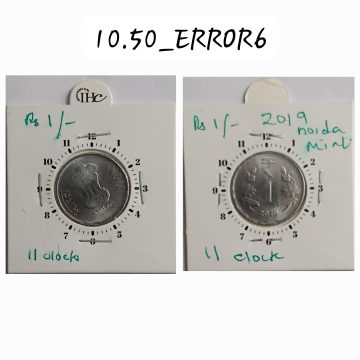 1 RUPEE 2019 NOIDA MINT 11 O'CLOCK ROTATION ERROR COIN UNC