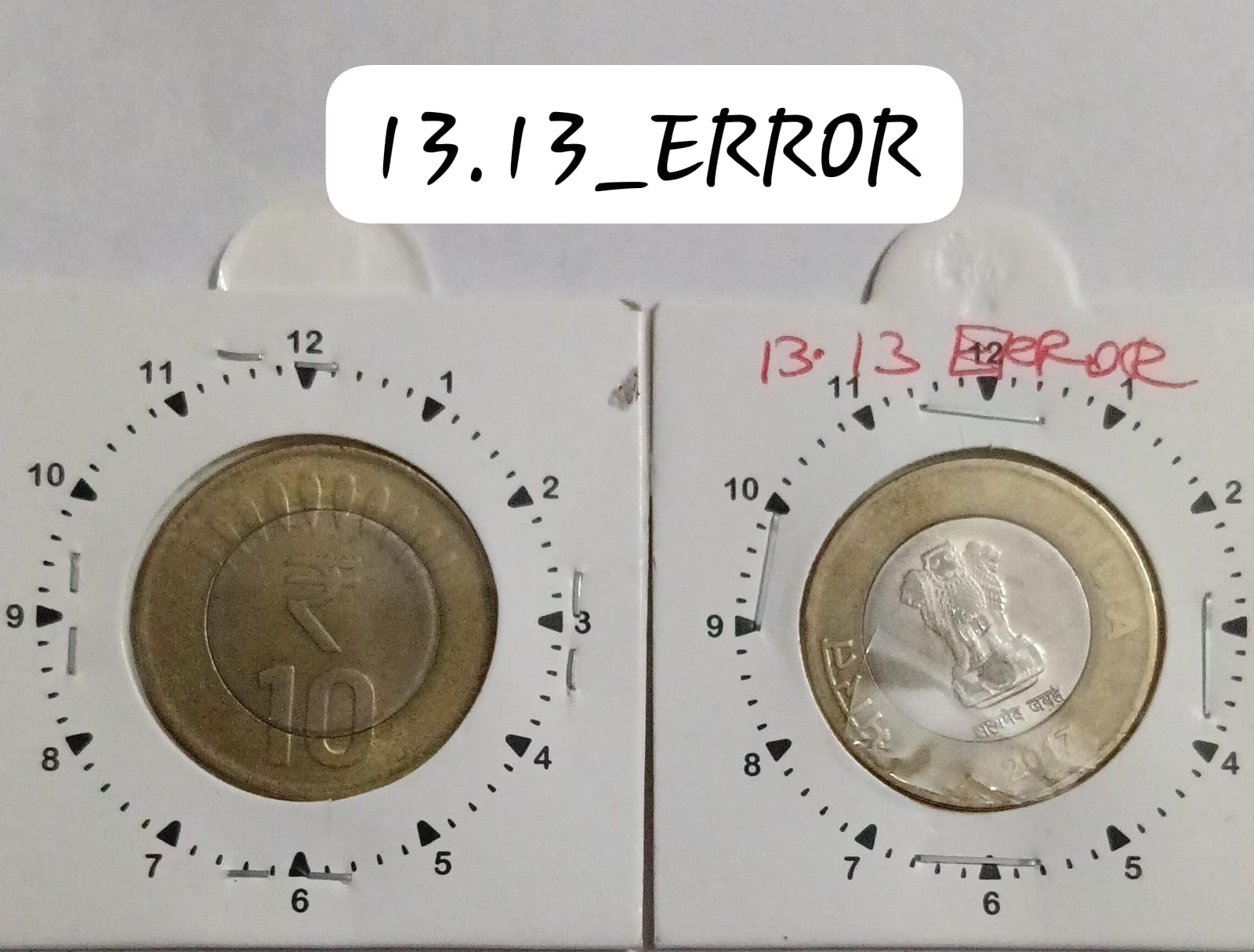 10 RUPEES 2017 HYDERABAD MINT 11 O'CLOCK ROTATION ERROR COIN UNC