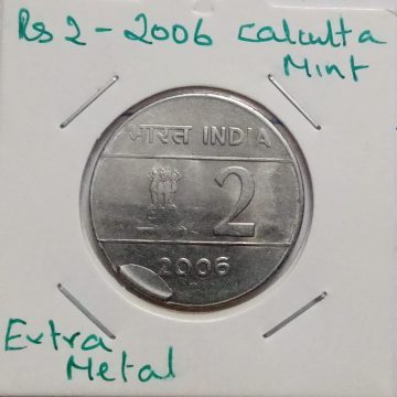 2 RUPEES 2006 KOLKATA MINT EXTRA METAL ERROR COIN UNC