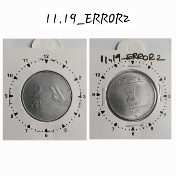 2 RUPEES 2008 (MUDRA)HYDERABAD MINT 11.30 ROTATION ERROR COIN USED