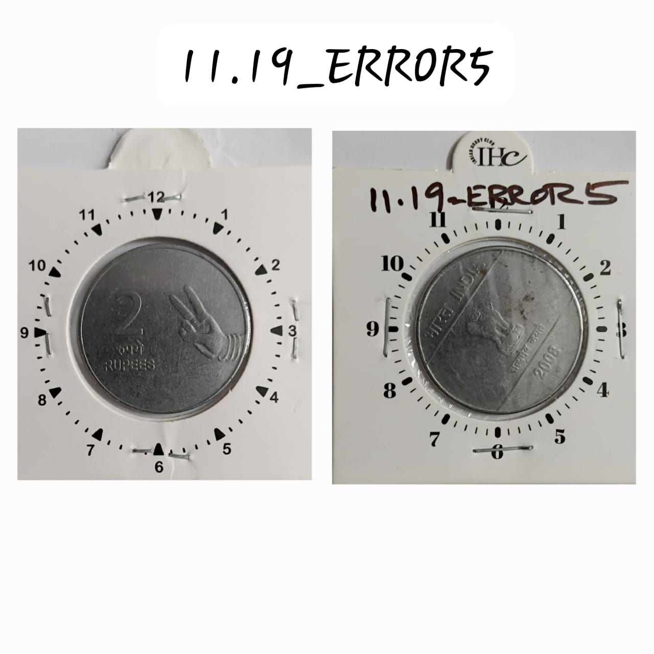 2 RUPEES 2008 (MUDRA)HYDERABAD MINT 10 O'CLOCK ROTATION ERROR COIN UNC