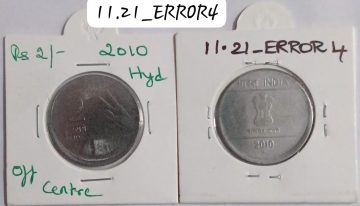 2 RUPEES 2010 (MUDRA)HYDERABAD MINT OFF CENTRE ERROR COIN USED