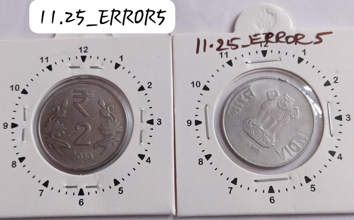 2 RUPEES 2013 NOIDA MINT 1.30 ROTATION ERROR COIN USED