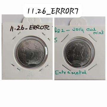 2 RUPEES 2014 KOLKATA MINT EXTRA METAL ERROR COIN UNC
