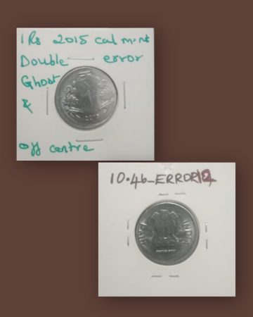 1 RUPEE 2015 CALCUTTA MINT GHOST & OFF CENTRE ERROR COIN USED