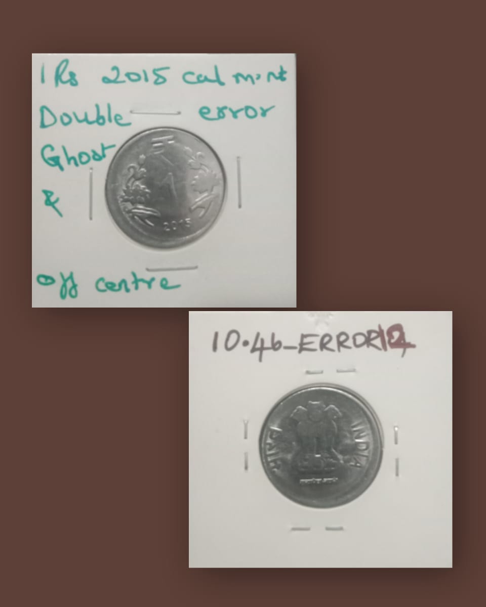 1 RUPEE 2015 CALCUTTA MINT GHOST & OFF CENTRE ERROR COIN USED