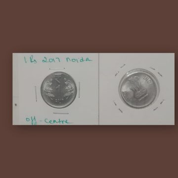 1 RUPEE 2017 NOIDA MINT OFF CENTRE ERROR COIN USED