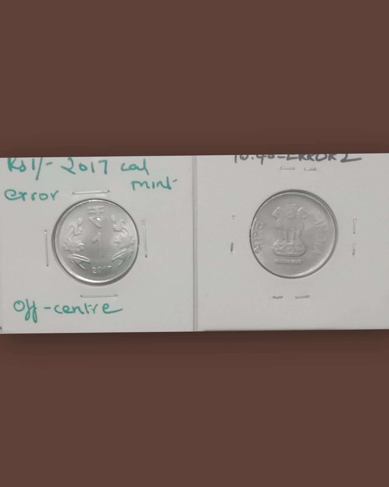 1 RUPEE 2017 CALCUTTA MINT OFF CENTRE ERROR COIN UNC