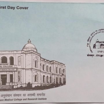 First Day Cover 17 JULY 25 CENTENARY CELEBRATION OF MYSORE MEDICAL COLLEGE AND RESEARCH INSTITUTE (FDC-2025)